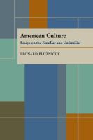 American Culture : Essays on the Familiar and Unfamiliar /