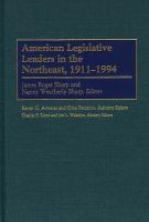 American legislative leaders in the Northeast, 1911-1994