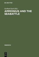 Ammonius and the seabattle texts, commentary, and essays /