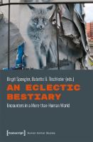 An eclectic bestiary : encounters in a more-than-human world /