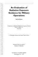 An evaluation of radiation exposure guidance for military operations interim report /