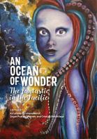 An ocean of wonder the fantastic in the Pacific /