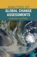 Analysis of global change assessments lessons learned /