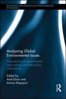 Analyzing global environmental issues theoretical and experimental applications and their policy implications /