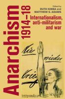 Anarchism, 1914-18 internationalism, anti-militarism and war /