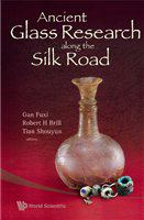 Ancient glass research along the Silk Road