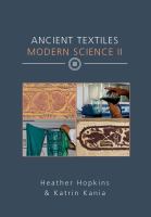 Ancient textiles, modern science II