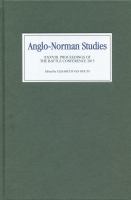 Anglo-Norman studies XXXVIII : proceedings of the Battle Conference, 2015 /