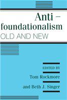 Antifoundationalism old and new /