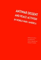 Antiwar dissent and peace activism in World War I America : a documentary reader /