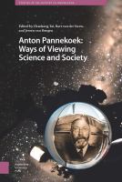Anton Pannekoek Ways of Viewing Science and Society /