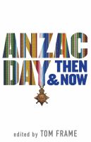 Anzac Day then & now