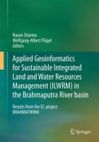 Applied Geoinformatics for Sustainable Integrated Land and Water Resources Management (ILWRM) in the Brahmaputra River basin Results from the EC-project BRAHMATWINN /