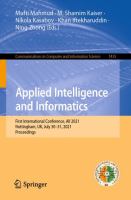 Applied Intelligence and Informatics First International Conference, AII 2021, Nottingham, UK, July 30–31, 2021, Proceedings /