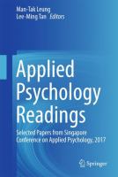 Applied Psychology Readings Selected Papers from Singapore Conference on Applied Psychology, 2017 /