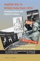 Applied arts in British exile from 1933 changing visual and material culture /