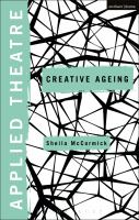 Applied theatre creative ageing /