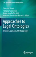 Approaches to Legal Ontologies Theories, Domains, Methodologies /