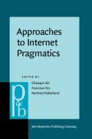 Approaches to internet pragmatics theory and practice /