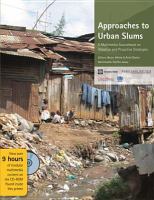 Approaches to urban slums a multimedia sourcebook on adaptive and proactive strategies /