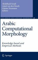 Arabic Computational Morphology Knowledge-based and Empirical Methods /