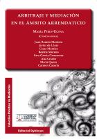 Arbitraje y mediación en el ámbito arrendaticio /