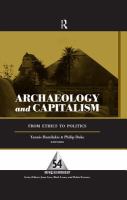 Archaeology and capitalism from ethics to politics /