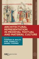 Architectural representation in medieval textual and material culture /
