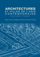 Architectures et villes de l'Asie contemporaine héritages et projets /