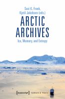 Arctic Archives : Ice, Memory and Entropy /