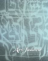 Ars Judaica the Bar-Ilan journal of Jewish art.