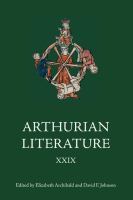 Arthurian Literature XXIX /