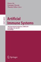 Artificial Immune Systems 10th International Conference, ICARIS 2011, Cambridge, UK, July 18-21, 2011. Proceedings /