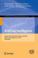 Artificial Intelligence Second CCF International Conference, ICAI 2019, Xuzhou, China, August 22-23, 2019, Proceedings /