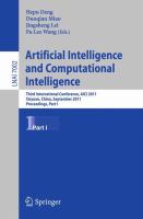 Artificial Intelligence and Computational Intelligence Second International Conference, AICIS 2011, Taiyuan, China, September 24-25, 2011, Proceedings, Part I /