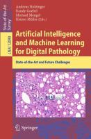 Artificial Intelligence and Machine Learning for Digital Pathology State-of-the-Art and Future Challenges /