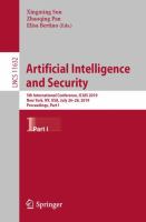 Artificial Intelligence and Security 5th International Conference, ICAIS 2019, New York, NY, USA, July 26-28, 2019, Proceedings, Part I /