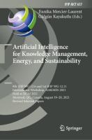 Artificial Intelligence for Knowledge Management, Energy, and Sustainability 9th IFIP WG 12.6 and 1st IFIP WG 12.11 International Workshop, AI4KMES 2021, Held at IJCAI 2021, Montreal, QC, Canada, August 19–20, 2021, Revised Selected Papers /