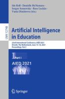 Artificial Intelligence in Education 22nd International Conference, AIED 2021, Utrecht, The Netherlands, June 14–18, 2021, Proceedings, Part I /