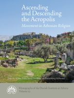 Ascending and descending the Acropolis movement in Athenian religion /