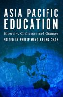 Asia Pacific education diversity, challenges and changes /
