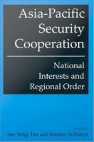 Asia-Pacific security cooperation national interests and regional order /