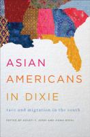 Asian Americans in Dixie : race and migration in the South /