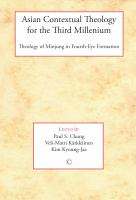 Asian Contextual Theology for the Third Millennium : Theology of Minjung in Fourth-Eye Formation.