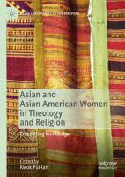 Asian and Asian American Women in Theology and Religion Embodying Knowledge /