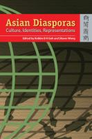 Asian diasporas : cultures, identities, representations /
