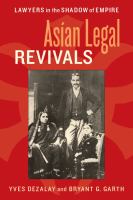 Asian legal revivals lawyers in the shadow of empire /