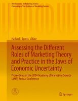 Assessing the Different Roles of Marketing Theory and Practice in the Jaws of Economic Uncertainty Proceedings of the 2004 Academy of Marketing Science (AMS) Annual Conference /