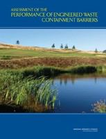 Assessment of the performance of engineered waste containment barriers