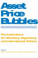 Asset price bubbles implications for monetary, regulatory, and international policies /